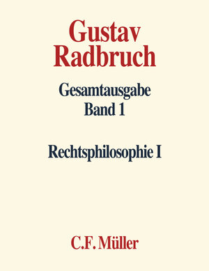 Buchcover Gustav Radbruch Gesamtausgabe | Arthur Kaufmann | EAN 9783811436862 | ISBN 3-8114-3686-4 | ISBN 978-3-8114-3686-2