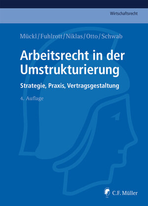 Buchcover Arbeitsrecht in der Umstrukturierung | Patrick Mückl | EAN 9783811438446 | ISBN 3-8114-3844-1 | ISBN 978-3-8114-3844-6