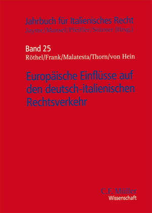 Buchcover Europäische Einflüsse auf den deutsch-italienischen Rechtsverkehr  | EAN 9783811439351 | ISBN 3-8114-3935-9 | ISBN 978-3-8114-3935-1