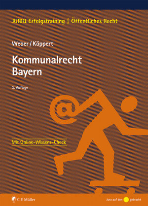 Buchcover Kommunalrecht Bayern | Tobias Weber | EAN 9783811440173 | ISBN 3-8114-4017-9 | ISBN 978-3-8114-4017-3