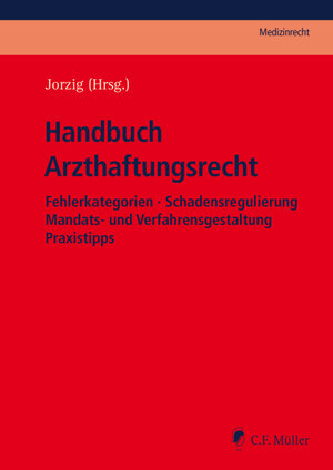 Buchcover Handbuch Arzthaftungsrecht | Michael Arndt, LL. M. | EAN 9783811442481 | ISBN 3-8114-4248-1 | ISBN 978-3-8114-4248-1