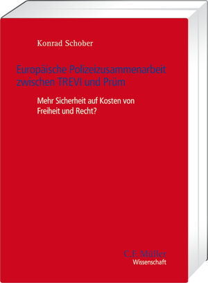Buchcover Europäische Polizeizusammenarbeit zwischen TREVI und Prüm | Konrad Schober | EAN 9783811442580 | ISBN 3-8114-4258-9 | ISBN 978-3-8114-4258-0