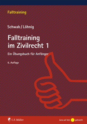 Buchcover Falltraining im Zivilrecht 1 | Dieter Schwab | EAN 9783811445079 | ISBN 3-8114-4507-3 | ISBN 978-3-8114-4507-9
