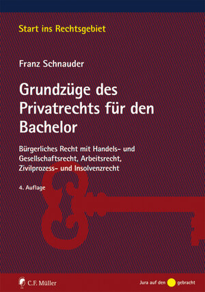 Buchcover Grundzüge des Privatrechts für den Bachelor | Franz Schnauder | EAN 9783811445369 | ISBN 3-8114-4536-7 | ISBN 978-3-8114-4536-9