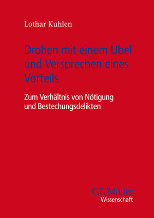 Buchcover Drohen mit einem Übel und Versprechen eines Vorteils | Lothar Kuhlen | EAN 9783811446120 | ISBN 3-8114-4612-6 | ISBN 978-3-8114-4612-0