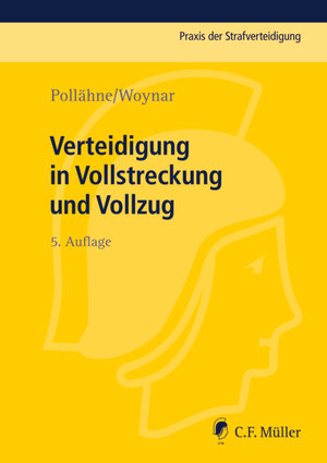 Buchcover Verteidigung in Vollstreckung und Vollzug  | EAN 9783811446151 | ISBN 3-8114-4615-0 | ISBN 978-3-8114-4615-1