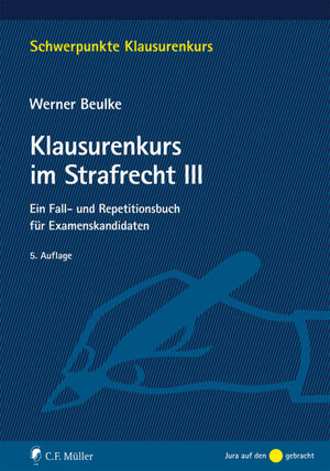 Buchcover Klausurenkurs im Strafrecht III | Werner Beulke | EAN 9783811446410 | ISBN 3-8114-4641-X | ISBN 978-3-8114-4641-0