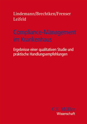 Buchcover Compliance-Management im Krankenhaus | Michael Lindemann | EAN 9783811448377 | ISBN 3-8114-4837-4 | ISBN 978-3-8114-4837-7