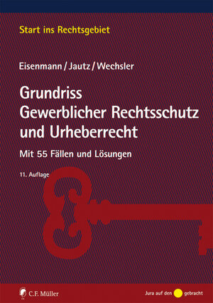 Buchcover Grundriss Gewerblicher Rechtsschutz und Urheberrecht | Hartmut Eisenmann | EAN 9783811448698 | ISBN 3-8114-4869-2 | ISBN 978-3-8114-4869-8