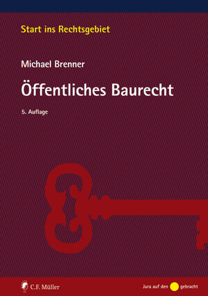 Buchcover Öffentliches Baurecht | Michael Brenner | EAN 9783811453227 | ISBN 3-8114-5322-X | ISBN 978-3-8114-5322-7