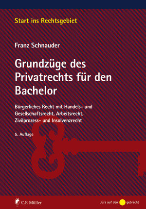 Buchcover Grundzüge des Privatrechts für den Bachelor | Franz Schnauder | EAN 9783811453548 | ISBN 3-8114-5354-8 | ISBN 978-3-8114-5354-8