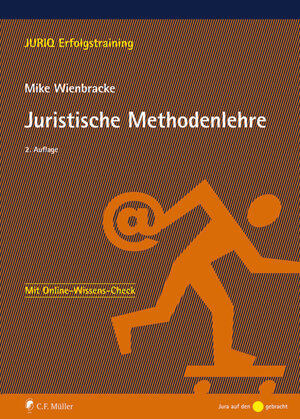 Buchcover Juristische Methodenlehre | Mike Wienbracke | EAN 9783811453739 | ISBN 3-8114-5373-4 | ISBN 978-3-8114-5373-9