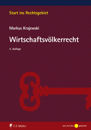 Buchcover Wirtschaftsvölkerrecht | Markus Krajewski | EAN 9783811454750 | ISBN 3-8114-5475-7 | ISBN 978-3-8114-5475-0