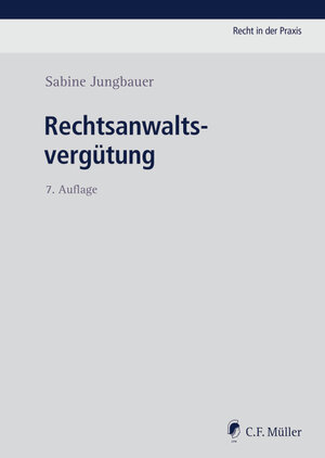 Buchcover Rechtsanwaltsvergütung | Sabine Jungbauer | EAN 9783811455351 | ISBN 3-8114-5535-4 | ISBN 978-3-8114-5535-1