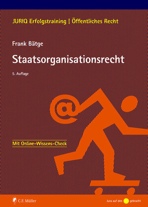 Buchcover Staatsorganisationsrecht | Frank Bätge | EAN 9783811455382 | ISBN 3-8114-5538-9 | ISBN 978-3-8114-5538-2
