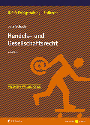 Buchcover Handels- und Gesellschaftsrecht | Lutz Schade | EAN 9783811457454 | ISBN 3-8114-5745-4 | ISBN 978-3-8114-5745-4