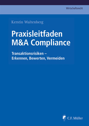 Buchcover Praxisleitfaden M&A Compliance | Kerstin Waltenberg | EAN 9783811457669 | ISBN 3-8114-5766-7 | ISBN 978-3-8114-5766-9