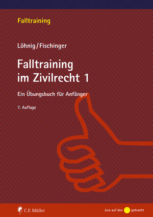 Buchcover Falltraining im Zivilrecht 1 | Philipp Fischinger | EAN 9783811458741 | ISBN 3-8114-5874-4 | ISBN 978-3-8114-5874-1