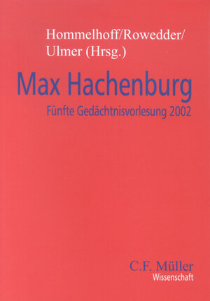 Buchcover Max Hachenburg - Fünfte Gedächnisvorlesung 2002  | EAN 9783811459069 | ISBN 3-8114-5906-6 | ISBN 978-3-8114-5906-9
