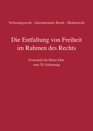 Buchcover Die Entfaltung von Freiheit im Rahmen des Rechts  | EAN 9783811459090 | ISBN 3-8114-5909-0 | ISBN 978-3-8114-5909-0