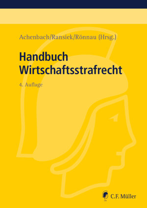 Buchcover Handbuch Wirtschaftsstrafrecht | Hans Achenbach | EAN 9783811460195 | ISBN 3-8114-6019-6 | ISBN 978-3-8114-6019-5