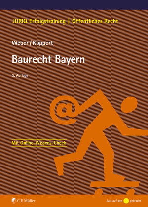 Buchcover Baurecht Bayern | Tobias Weber | EAN 9783811467514 | ISBN 3-8114-6751-4 | ISBN 978-3-8114-6751-4