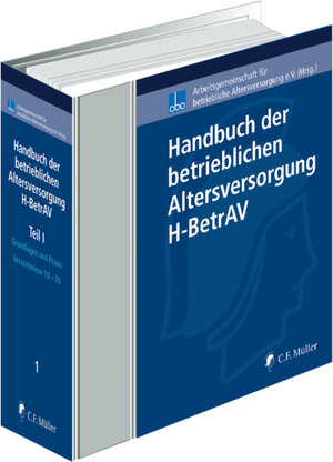Buchcover Handbuch der betrieblichen Altersversorgung - H-BetrAV, Teil I | Claus-Jürgen Beye | EAN 9783811470019 | ISBN 3-8114-7001-9 | ISBN 978-3-8114-7001-9