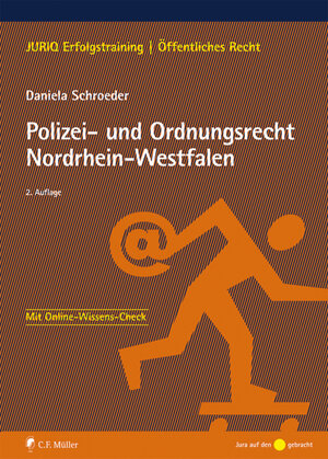 Buchcover Polizei- und Ordnungsrecht Nordrhein-Westfalen | Daniela Schroeder, LL.M. | EAN 9783811471863 | ISBN 3-8114-7186-4 | ISBN 978-3-8114-7186-3