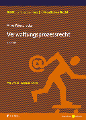 Buchcover Verwaltungsprozessrecht | Mike Wienbracke | EAN 9783811472075 | ISBN 3-8114-7207-0 | ISBN 978-3-8114-7207-5