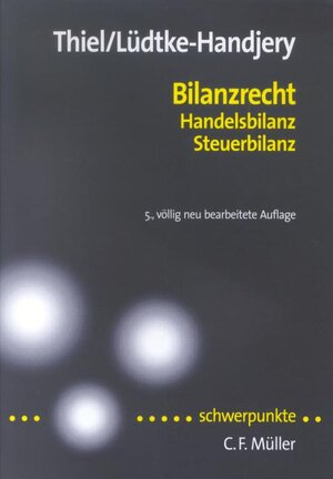 Bilanzrecht: Handelsbilanz, Steuerbilanz