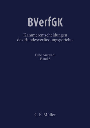 Buchcover BVerfGK - Kammerentscheidungen des Bundesverfassungsgerichts Band 8  | EAN 9783811475045 | ISBN 3-8114-7504-5 | ISBN 978-3-8114-7504-5