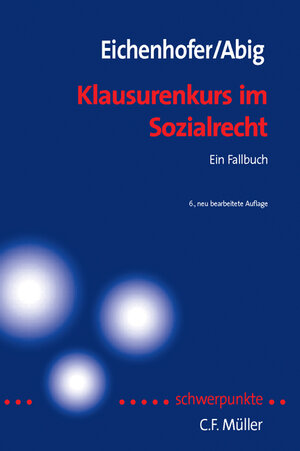 Buchcover Klausurenkurs im Sozialrecht | Eberhard Eichenhofer | EAN 9783811481060 | ISBN 3-8114-8106-1 | ISBN 978-3-8114-8106-0