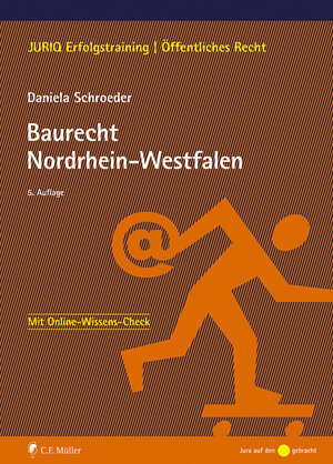 Buchcover Baurecht Nordrhein-Westfalen | Daniela Schroeder | EAN 9783811487444 | ISBN 3-8114-8744-2 | ISBN 978-3-8114-8744-4