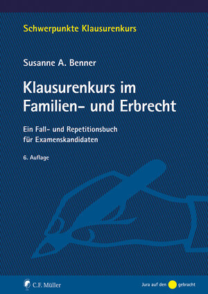 Buchcover Klausurenkurs im Familien- und Erbrecht | Susanne A. Benner | EAN 9783811487468 | ISBN 3-8114-8746-9 | ISBN 978-3-8114-8746-8