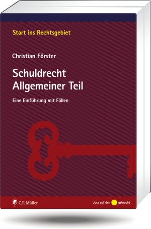 Buchcover Schuldrecht Allgemeiner Teil | Christian Förster | EAN 9783811494626 | ISBN 3-8114-9462-7 | ISBN 978-3-8114-9462-6