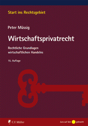 Buchcover Wirtschaftsprivatrecht | Peter Müssig | EAN 9783811494763 | ISBN 3-8114-9476-7 | ISBN 978-3-8114-9476-3