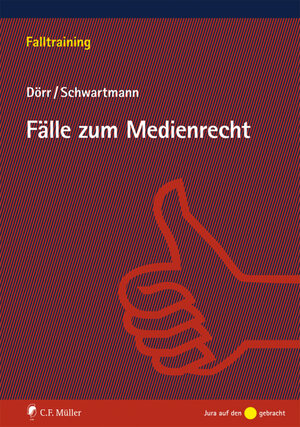 Buchcover Fälle zum Medienrecht | Dieter Dörr | EAN 9783811495494 | ISBN 3-8114-9549-6 | ISBN 978-3-8114-9549-4