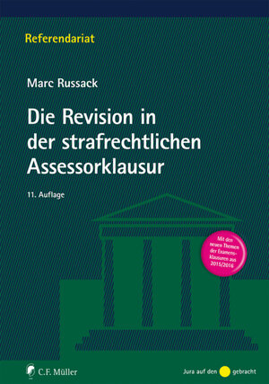 Buchcover Die Revision in der strafrechtlichen Assessorklausur | Marc Russack | EAN 9783811495616 | ISBN 3-8114-9561-5 | ISBN 978-3-8114-9561-6