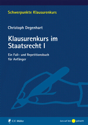 Buchcover Klausurenkurs im Staatsrecht I | Christoph Degenhart | EAN 9783811497429 | ISBN 3-8114-9742-1 | ISBN 978-3-8114-9742-9