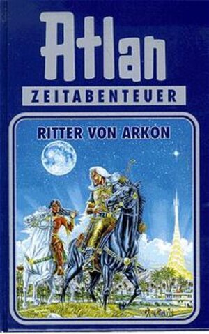 Ritter von Arkon. Atlan 08.