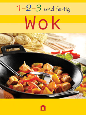 1, 2, 3 und fertig Wok