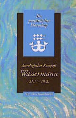 Wassermann  -  Ihr persönliches Horoskop