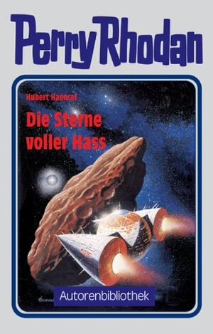 Buchcover Die Sterne voller Hass | Hubert Haensel | EAN 9783811875197 | ISBN 3-8118-7519-1 | ISBN 978-3-8118-7519-7