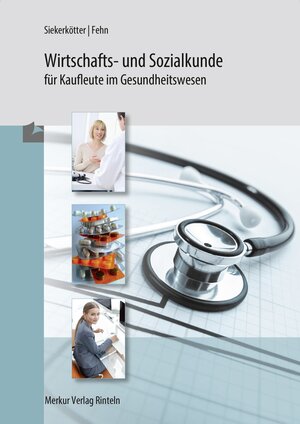 Buchcover Wirtschafts- und Sozialkunde für Kaufleute | Reiner Siekerkötter | EAN 9783812000543 | ISBN 3-8120-0054-7 | ISBN 978-3-8120-0054-3