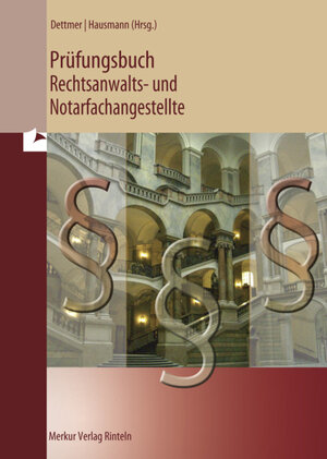 Buchcover Prüfungsbuch Rechtsanwalts- und Notarfachangestellte | Sabrina Dettmer | EAN 9783812002882 | ISBN 3-8120-0288-4 | ISBN 978-3-8120-0288-2