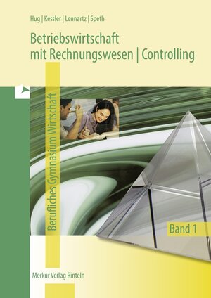 Buchcover Betriebswirtschaft mit Rechnungswesen | Controlling | Hartmut Hug | EAN 9783812005364 | ISBN 3-8120-0536-0 | ISBN 978-3-8120-0536-4