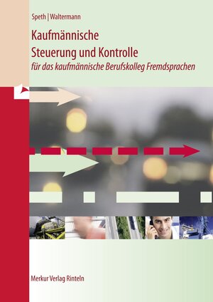 Buchcover Kaufmännische Steuerung und Kontrolle | Hermann Speth | EAN 9783812005951 | ISBN 3-8120-0595-6 | ISBN 978-3-8120-0595-1