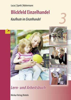 Buchcover Blickfeld Einzelhandel | Karsten Lucas | EAN 9783812006330 | ISBN 3-8120-0633-2 | ISBN 978-3-8120-0633-0