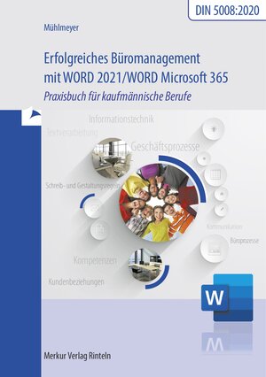 Buchcover Erfolgreiches Büromangement mit Word 2021 / Word Microsoft 365 | Kerstin Mühlmeyer | EAN 9783812008198 | ISBN 3-8120-0819-X | ISBN 978-3-8120-0819-8