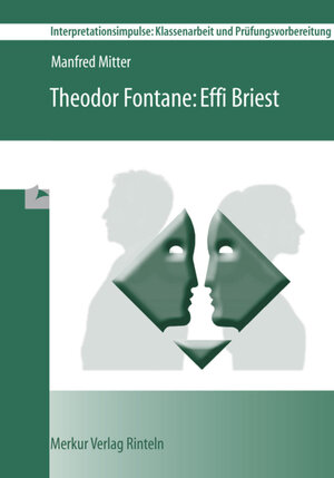 Buchcover Theodor Fontane: Effi Briest | Manfred Mitter | EAN 9783812008495 | ISBN 3-8120-0849-1 | ISBN 978-3-8120-0849-5